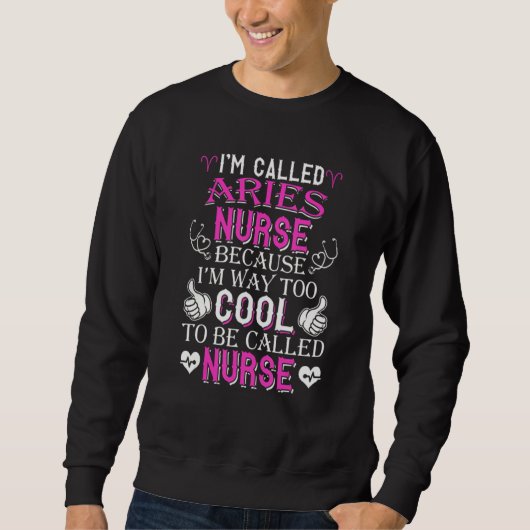 Hot Trend Ik heet een Aries verpleegster Trui (Voorkant)