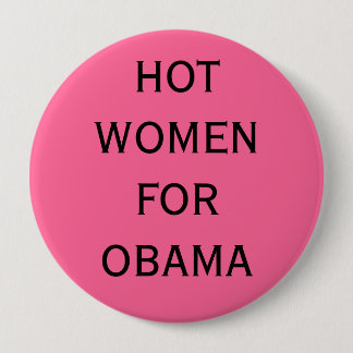HOT VROUWEN VOOR OBAMA RONDE BUTTON 4,0 CM