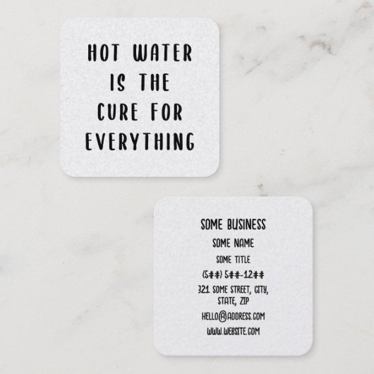 Hot water is the cure for everything vierkante visitekaartje (Voorkant / Achterkant)