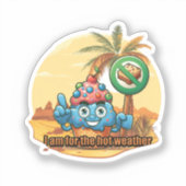 Hot Weather Hero Sticker (Voorkant)