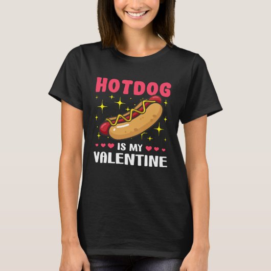 Hotdog is My Valentine  Valentine's Day T-shirt (Voorkant)