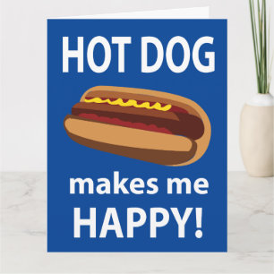 Hotdog Maakt Me Gelukkig Hotdog Kaart