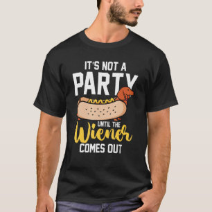 Hotdog worst Het is geen feest tot de Wiener T-shirt
