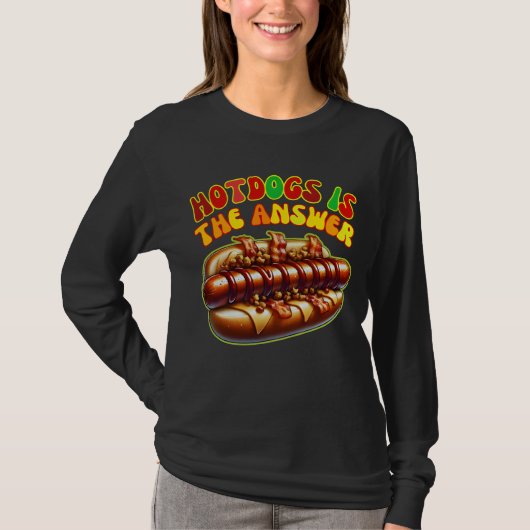 Hotdogs zijn het antwoord t-shirt (Voorkant)
