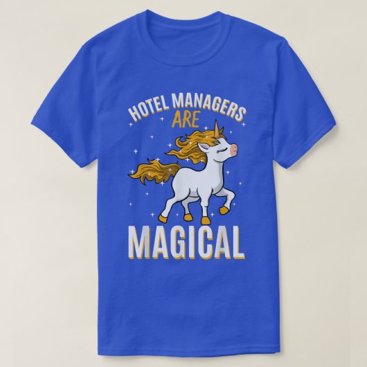 Hotel Managers Are Magical Unicorn Job Hotelier Pr T-shirt (Design voorkant)