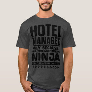 Hotelmanager Ninja 1 T-shirt