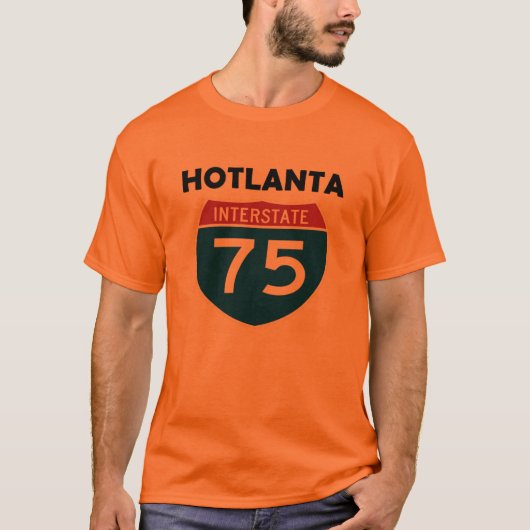 Hotlanta Atlanta Georgia I-75 Interstate Sign T-shirt (Voorkant)