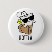 Hottea Funny Hot Tea Pun  Ronde Button 5,7 Cm (Voorkant)