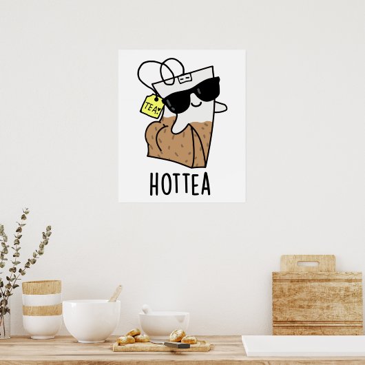 Hottea Grappige Hot Tea Pun Poster (Keuken)
