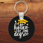 Hotter by One Degree Grappig Afstuderen 2025 Sleutelhanger (Voorkant)