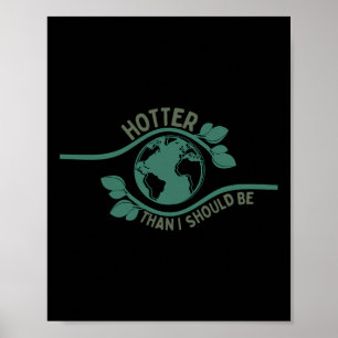 Hotter dan ik zou moeten zijn het Shirt van de kli Poster