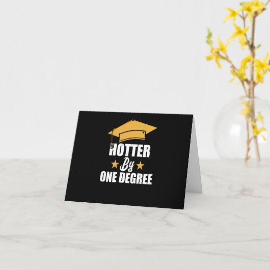 Hotter op één graad Funny Afstuderen studenten Kaart (Gele Bloem)