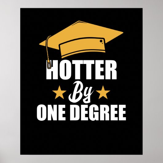 Hotter op één graad Funny Afstuderen studenten Poster (Voorkant)
