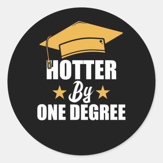 Hotter op één graad Funny Afstuderen studenten Ronde Sticker (Voorkant)
