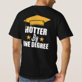 Hotter op één graad Funny Afstuderen studenten T-shirt (Achterkant)