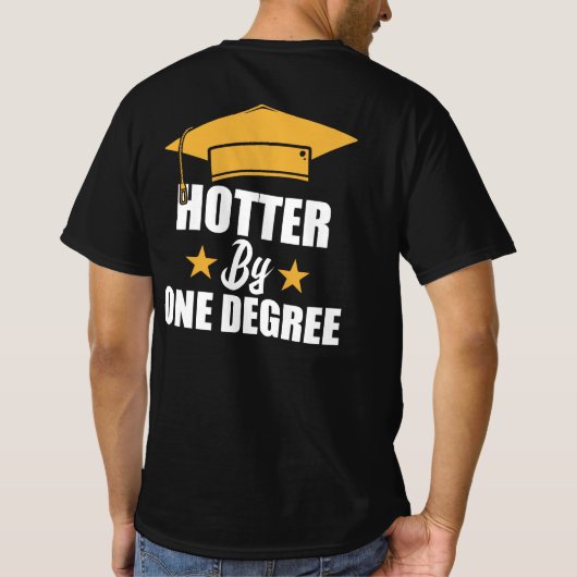Hotter op één graad Funny Afstuderen studenten T-shirt (Achterkant)
