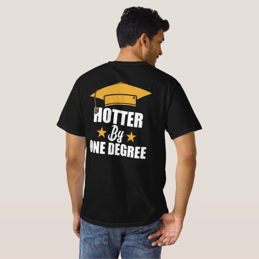 Hotter op één graad Funny Afstuderen studenten T-shirt (Achterkant volledig)