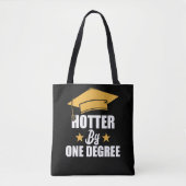 Hotter op één graad Funny Afstuderen studenten Tote Bag (Voorkant)