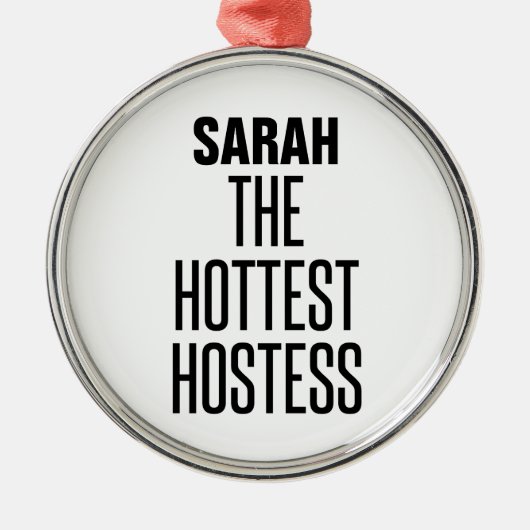 Hottest Hostess Metalen Ornament (Voorkant)
