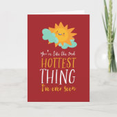Hottest Thing Cute Sun Pun Funny Valentijnsdag Feestdagen Kaart (Voorkant)