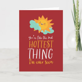 Hottest Thing Cute Sun Pun Funny Valentijnsdag Feestdagen Kaart