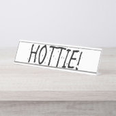 "HOTTIE" BUREAU NAAMBORDJE (Voorkant)