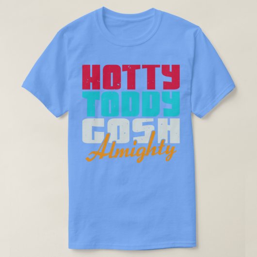Hotty Toddy Gosh Almighty T-shirt (Design voorkant)