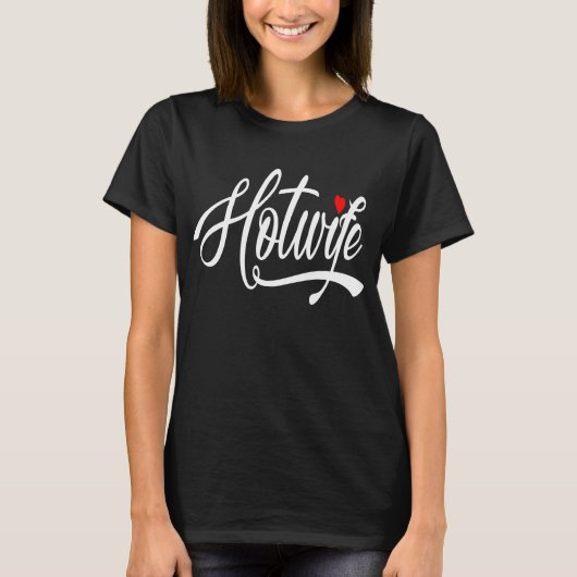Hotvrouw T-shirt (Voorkant)