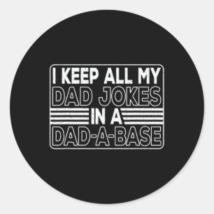 Hou al mijn vader grappen in een vader-een-basis v ronde sticker