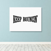 Hou Bouncin. Canvas Afdruk (Insitu (Houten vloer))