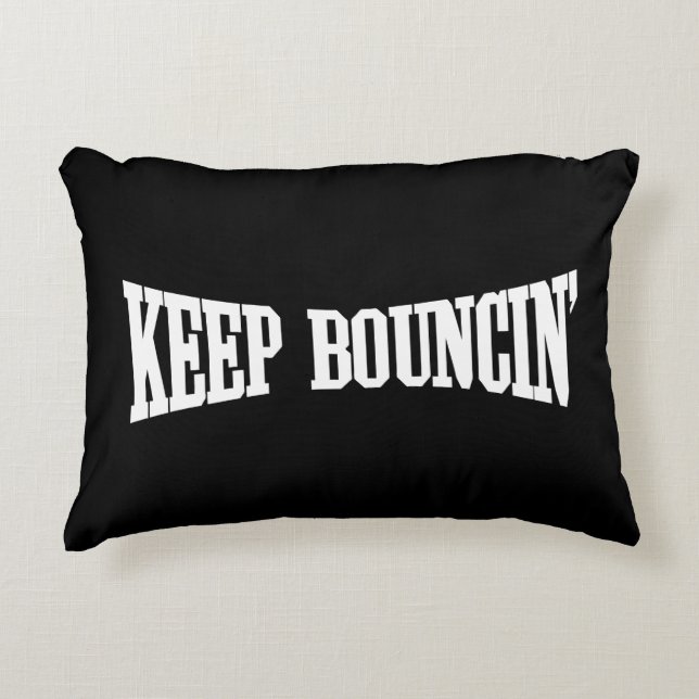 Hou Bouncin. Decoratief Kussen (Voorkant)