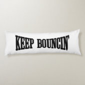 Hou Bouncin. Lichaamskussen (Achterkant)