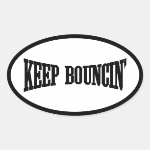 Hou Bouncin. Ovale Sticker