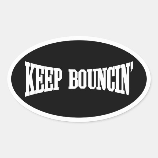 Hou Bouncin. Ovale Sticker (Voorkant)