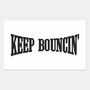 Hou Bouncin. Rechthoekige Sticker