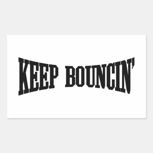 Hou Bouncin. Rechthoekige Sticker (Voorkant)