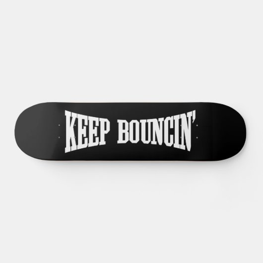 Hou Bouncin. Skateboard (Horizontaal)