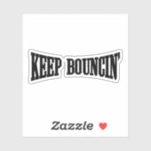 Hou Bouncin. Sticker (Vel)
