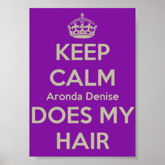 Hou Calm Aronda Denise doet mijn haar Poster