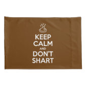 Hou Calm en Don Shart Pillow Hoesje Kussensloop (Achterkant-Rechts)