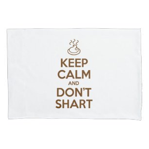 Hou Calm en Don Shart Pillow Hoesje Kussensloop