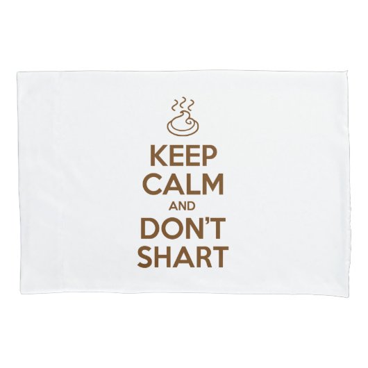 Hou Calm en Don Shart Pillow Hoesje Kussensloop (Voorkant-Links)