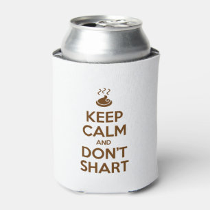 Hou Calm en Don't Shart Blikjeskoeler