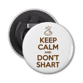 Hou Calm en Don't Shart Button Flesopener (Voorkant)