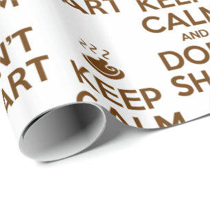 Hou Calm en Don't Shart Cadeaupapier