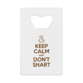 Hou Calm en Don't Shart Creditkaart Flessenopener (Voorkant)