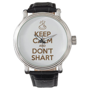 Hou Calm en Don't Shart Horloge