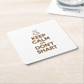 Hou Calm en Don't Shart Kartonnen Onderzetters (Schuin)