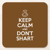 Hou Calm en Don't Shart Kartonnen Onderzetters (Voorkant)