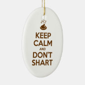 Hou Calm en Don't Shart Keramisch Ornament (Rechts)